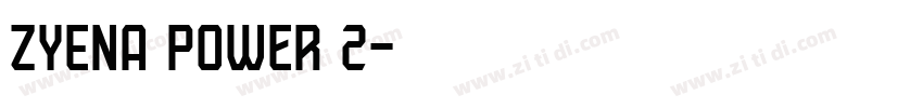 ZYENA Power 2字体转换